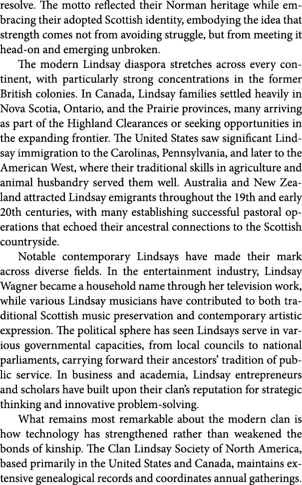 resolve. The motto reflected their Norman heritage while embracing their adopted Scottish identity, embodying the ide...