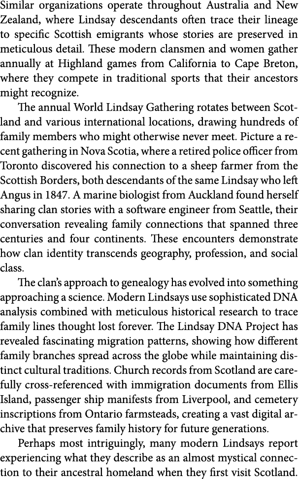 Similar organizations operate throughout Australia and New Zealand, where Lindsay descendants often trace their linea...