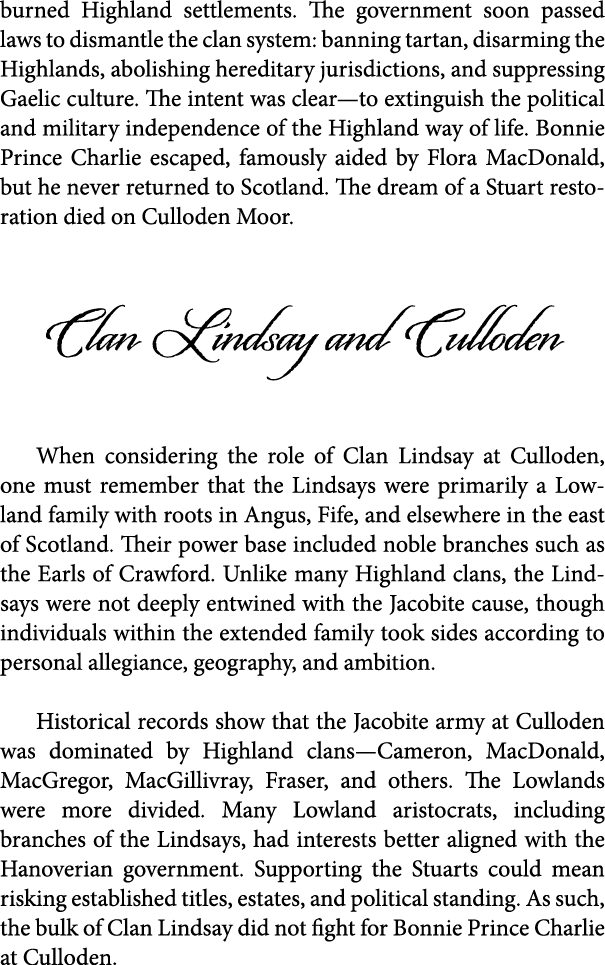 burned Highland settlements. The government soon passed laws to dismantle the clan system: banning tartan, disarming ...