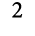 2
